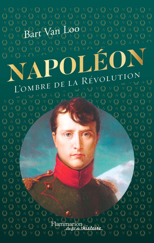 ebook cover of Napoléon. L'ombre de la Révolution, by Bart Van Loo