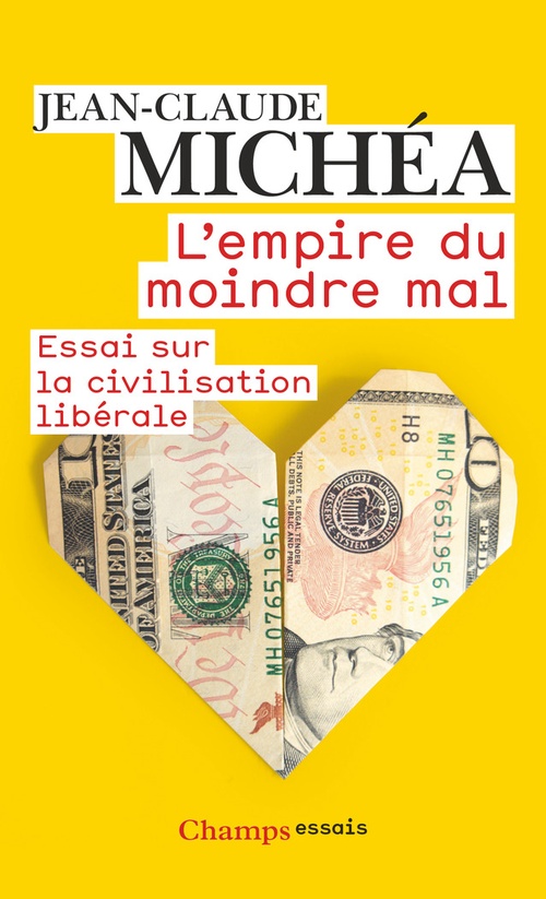 ebook cover of L'Empire du moindre mal. Essai sur la civilisation libérale, by Jean-Claude Michéa