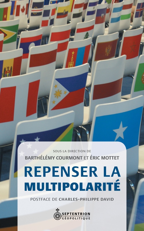 Couverture ebook de Repenser la multipolarité, de Eric Motet, Barthélémy Courmont