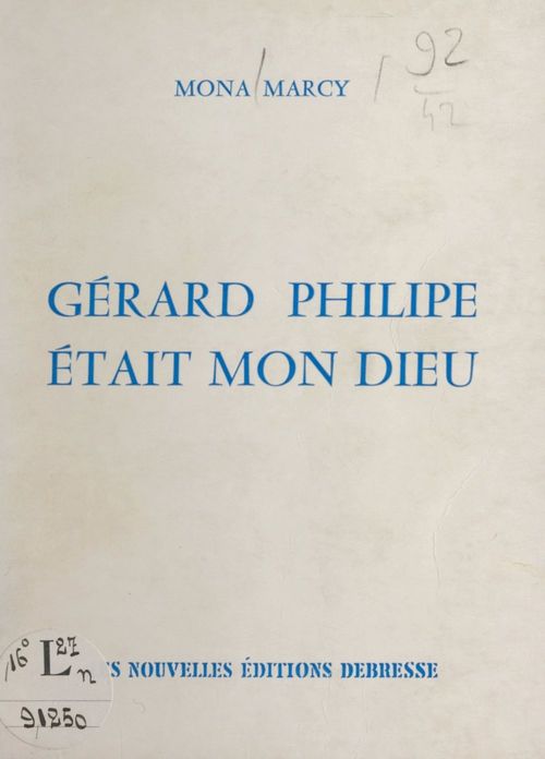 Couverture ebook de Gérard Philipe était mon dieu, de Mona Marcy