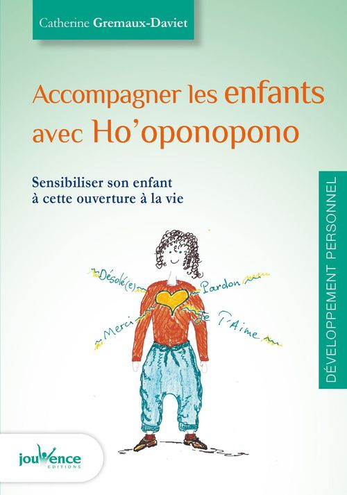 Couverture ebook de Accompagner les enfants avec Ho'oponopono, de Catherine Daviet