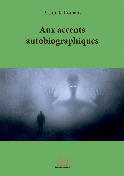 ebook cover of Aux accents autobiographiques, by Priam de Romans