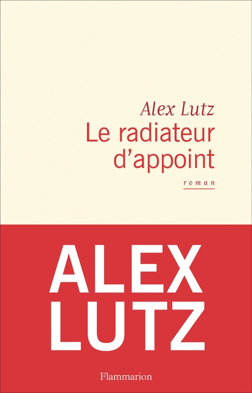 Couverture ebook de Le radiateur d'appoint, de Alex Lutz