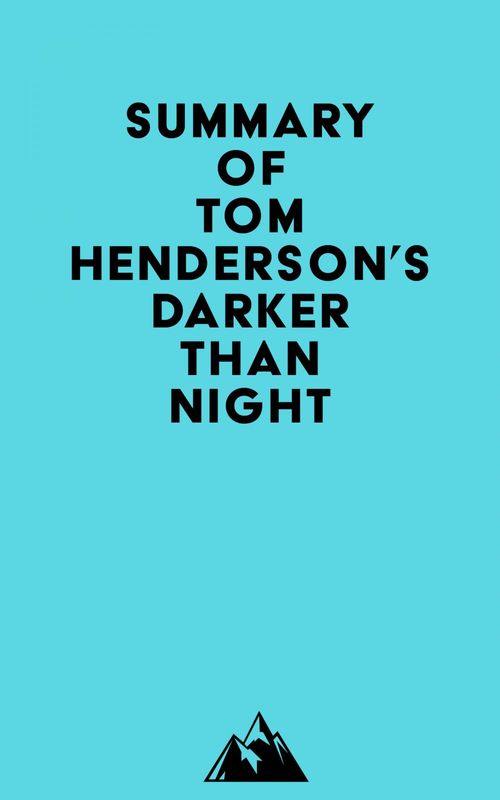 Couverture ebook de Summary of Tom Henderson's Darker than Night, de Everest Media
