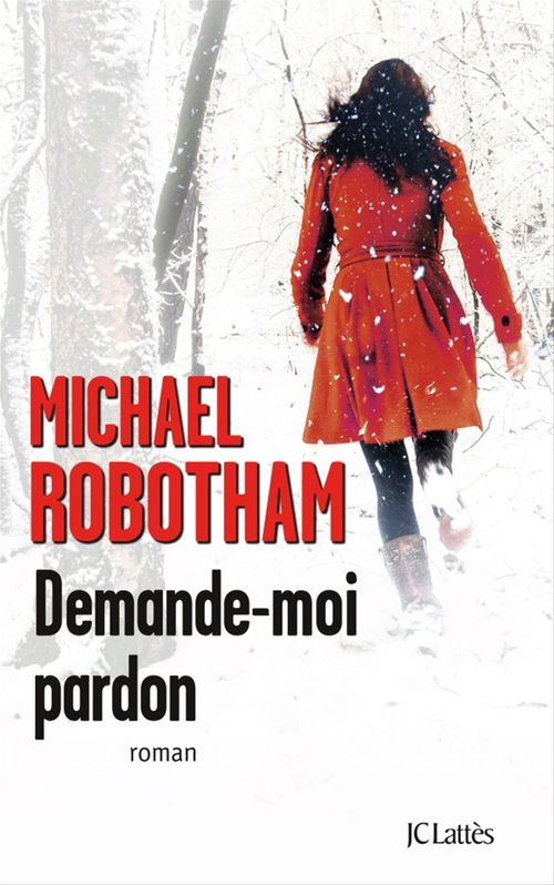 ebook cover of Demande-moi pardon, by Michael Robotham