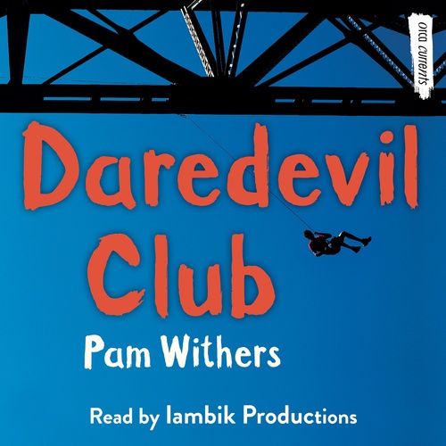 audiobook cover of Daredevil Club, by Pam Withers