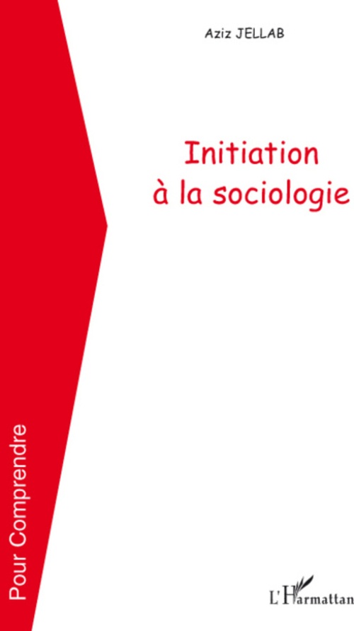 Couverture ebook de Initiation à la sociologie, de Aziz Jellab