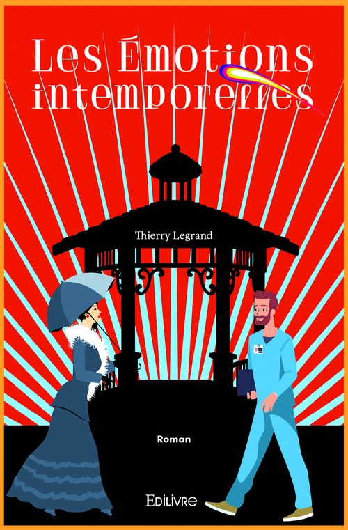 Couverture ebook de Les Émotions intemporelles, de Thierry Legrand