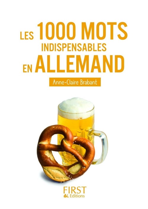 ebook cover of Le petit livre de - les 1000 mots indispensables en allemand, by Anne-Claire Brabant