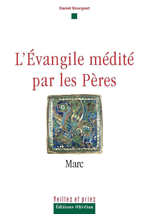 Couverture ebook de L'évangile médité par les pères - Marc, de Daniel Bourguet
