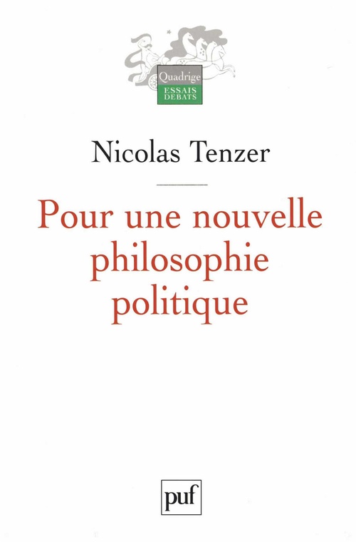 Couverture ebook de Pour une nouvelle philosophie politique : De la philosophie à l'action et retour, de Nicolas Tenzer
