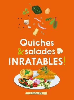 Couverture ebook de Quiches & salades inratables !, de Collectif