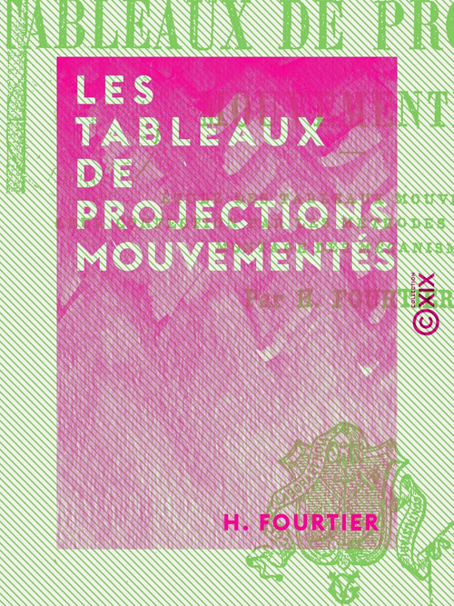 ebook cover of Les Tableaux de projections mouvementés, by H. Fourtier
