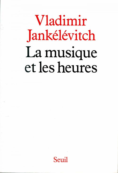 ebook cover of La Musique et les Heures, by Jankelevitch V.