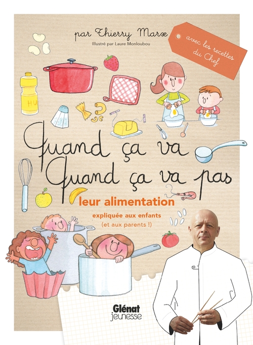 Couverture ebook de Quand ça va quand ça va pas - leur alimentation, de Thierry Marx