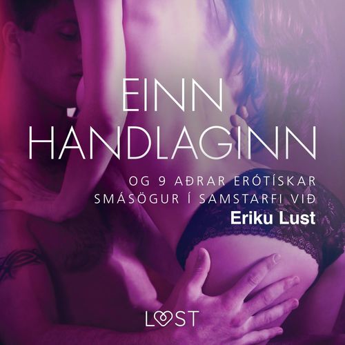 Couverture audiobook de Einn handlaginn og 9 aðrar erótískar smásögur í samstarfi við Eriku Lust, de Ymsir Hofundar