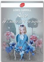 ebook cover of Alice de l'autre côté du miroir - Texte intégral, by Lewis Carroll