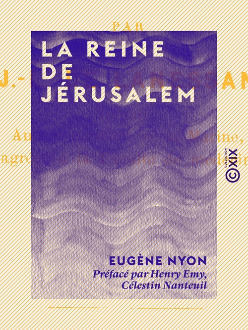 ebook cover of La Reine de Jérusalem - XIIe siècle, by Eugene Nyon