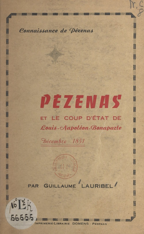 Couverture ebook de Pézenas et le coup d'État de Louis-Napoléon Bonaparte, décembre 1851, de Guillaume Lauribel