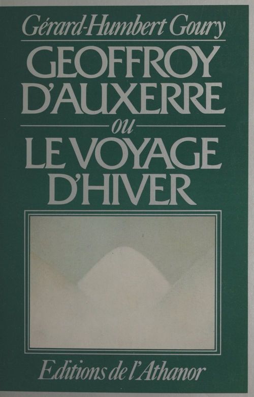 Couverture ebook de Geoffroy d'Auxerre, de Gerard-Humbert Goury