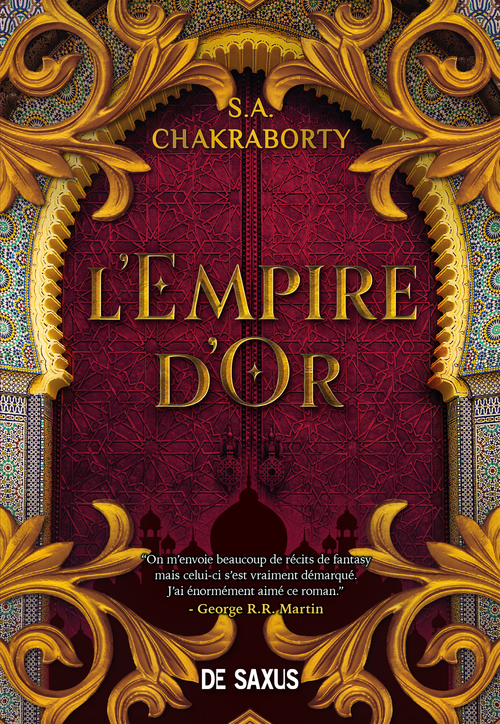 Couverture ebook de La trilogie Daevabad - Livre 03 L'empire d'or (ebook), de S. A. Chakraborty