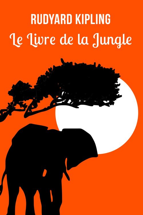 ebook cover of Le livre de la jungle, by Rudyard Kipling