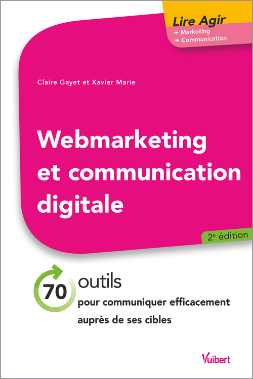 Couverture ebook de Web marketing et communication digitale, de Claire Gayet, Xavier Marie