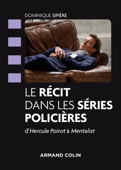 Couverture ebook de Le récit dans les séries policières, de Dominique Sipière