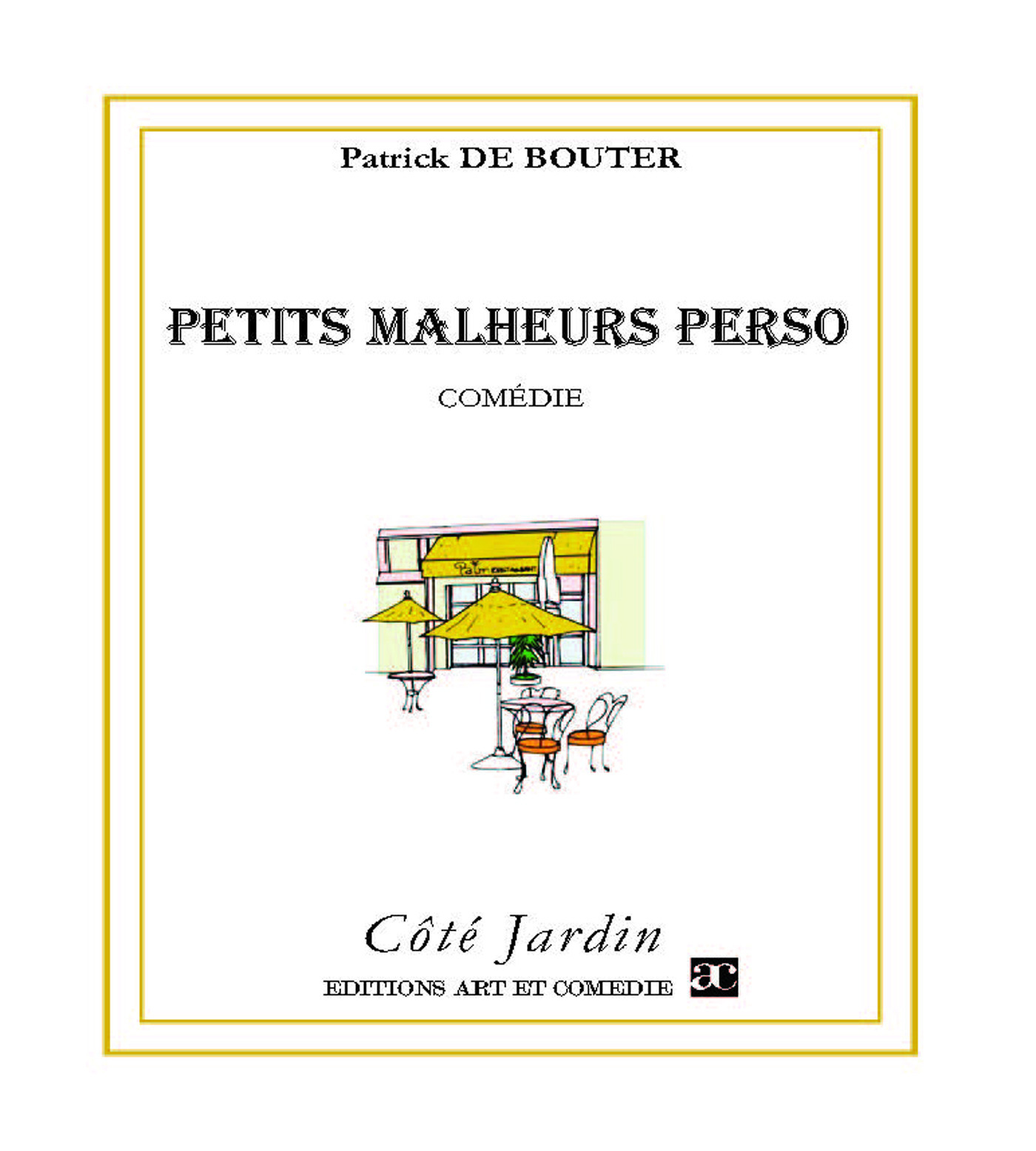 ebook cover of Petits malheurs perso, by Patrick de Bouter