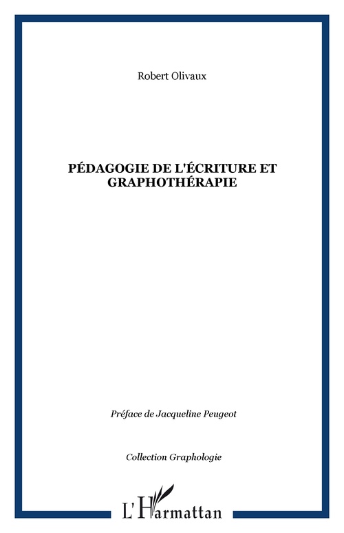 Couverture ebook de Pédagogie de l'écriture et graphothérapie, de Robert Olivaux
