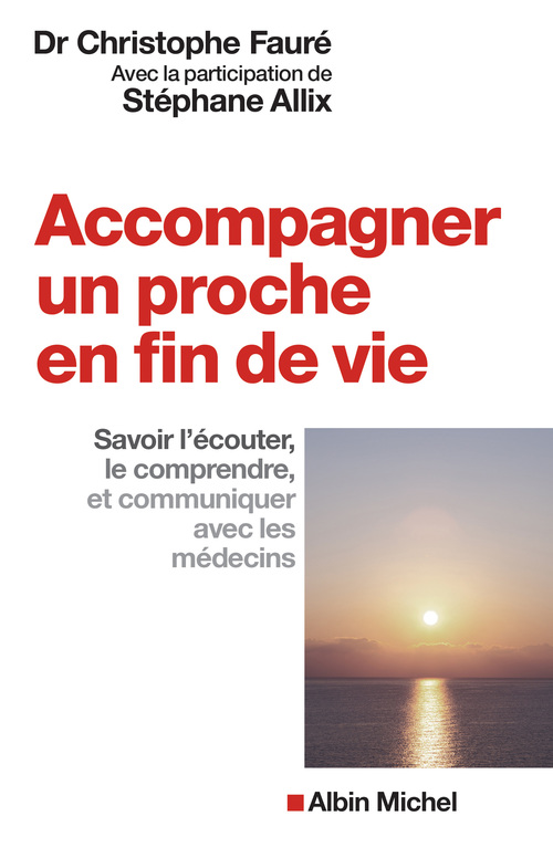 ebook cover of Accompagner un proche en fin de vie, by Stéphane Allix, Christophe Fauré