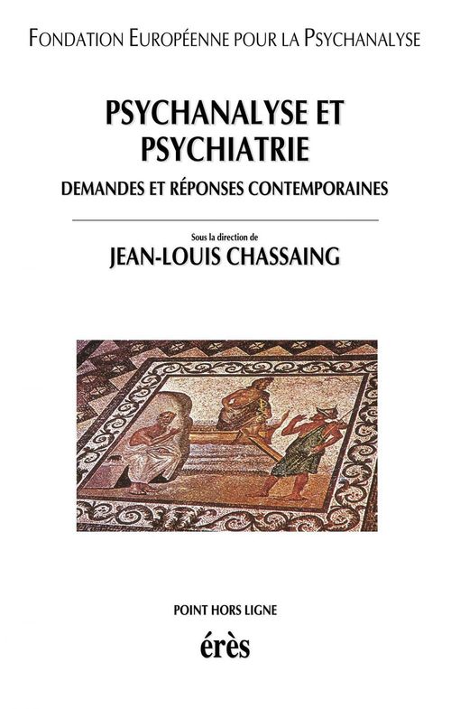 ebook cover of Psychanalyse et psychiatrie, by Jean-Louis Chassaing