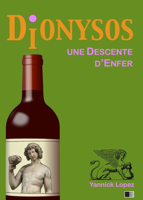 ebook cover of Dionysos. Une descente d'enfer., by Yannick Lopez