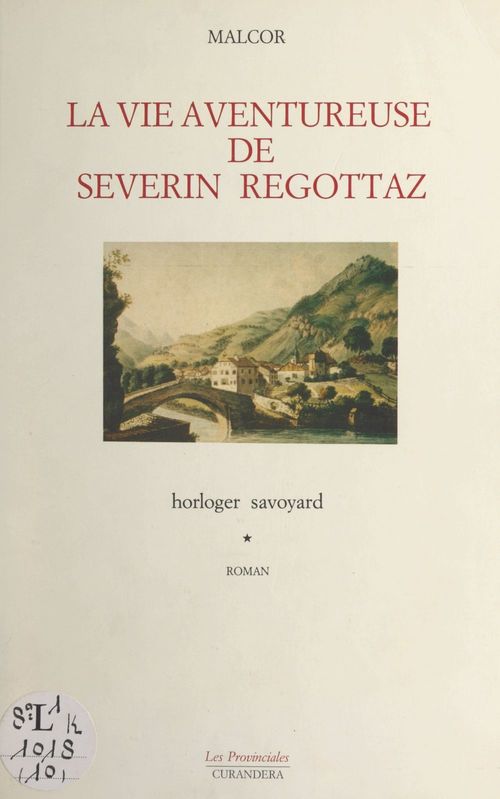 ebook cover of La vie aventureuse de Séverin Regottaz, horloger savoyard, by Jean Malcor