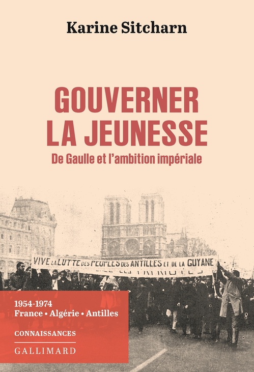 ebook cover of Gouverner la jeunesse. De Gaulle et l'ambition impériale, by Karine Sitcharn