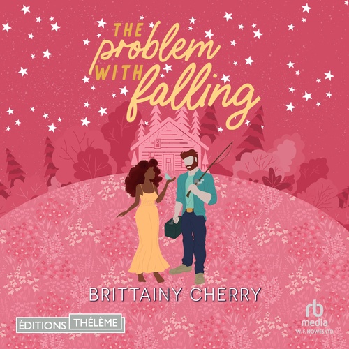 audiobook cover of The problem with falling, by Brittainy C. Cherry