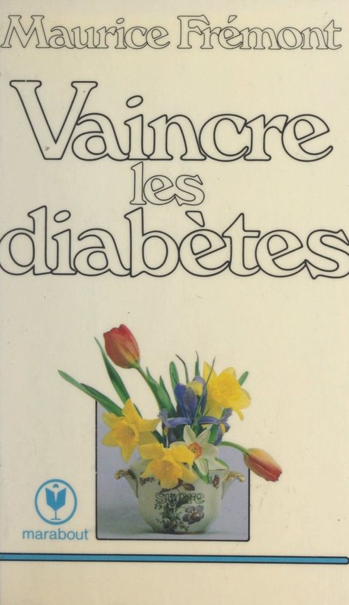 Couverture ebook de Vaincre les diabètes, de Maurice Fremont