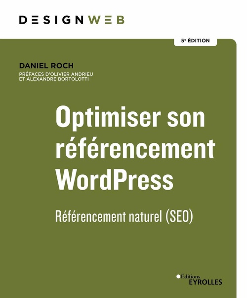 Couverture ebook de Optimiser son référencement wordpress - 5e édition, de Daniel Roch