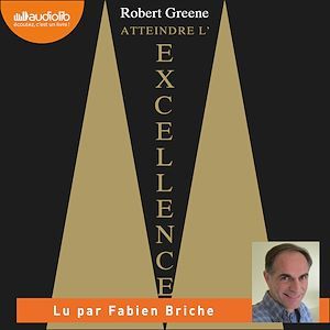 Couverture audiobook de Atteindre l'excellence, de Robert Greene