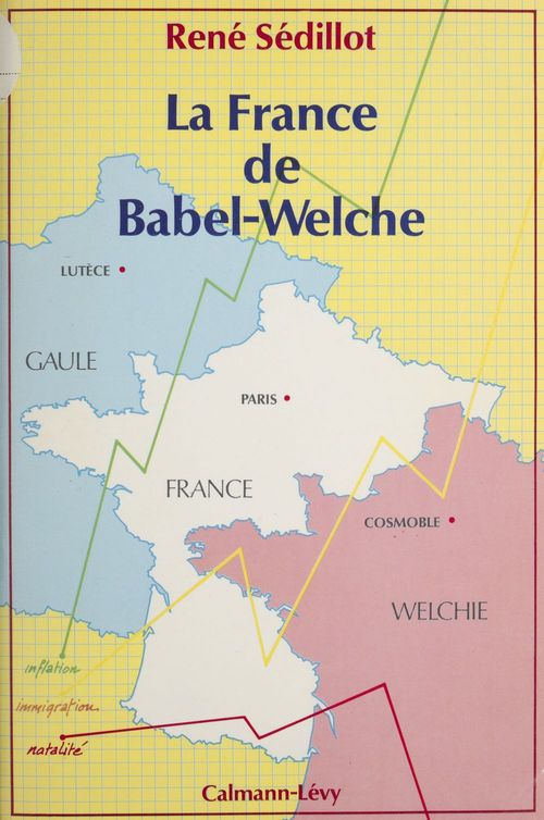 ebook cover of La France de Babel-Welche, by Rene Sedillot