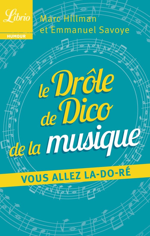 ebook cover of Le Drôle de Dico de la musique, by Marc Hillman, Emmanuel Savoye