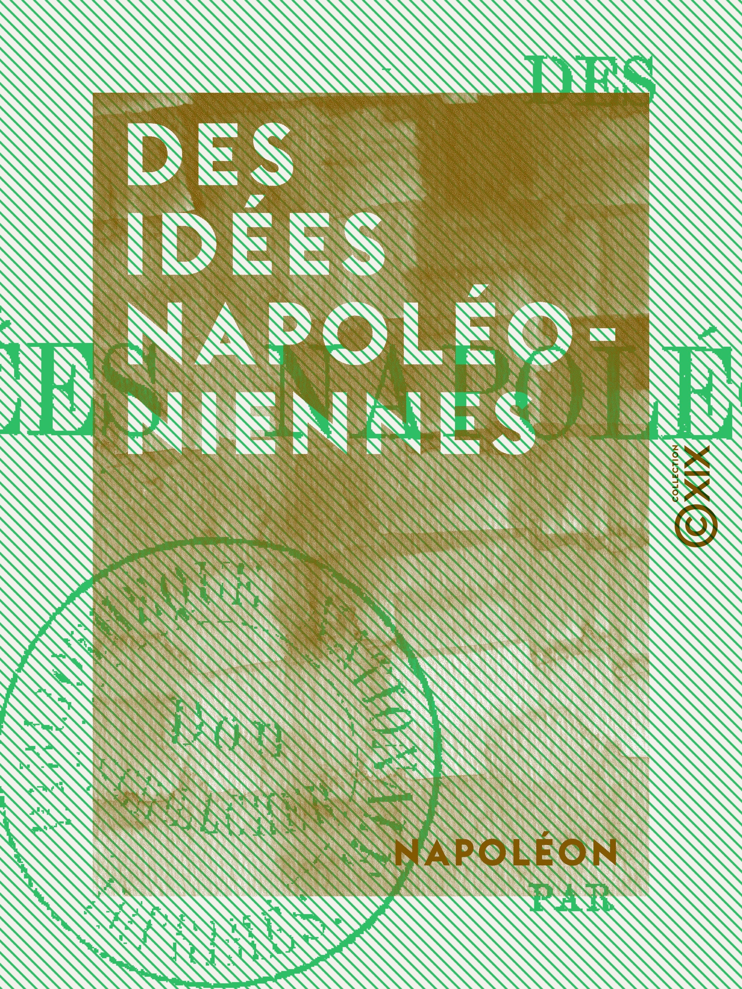 ebook cover of Des idées napoléoniennes, by Napoleon