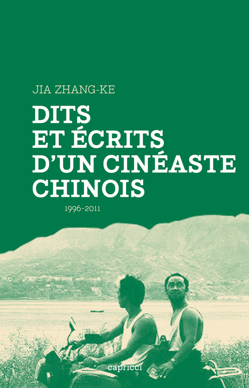 Couverture ebook de Dits et écrits d'un cinéaste chinois, de Jia Zhang-ke
