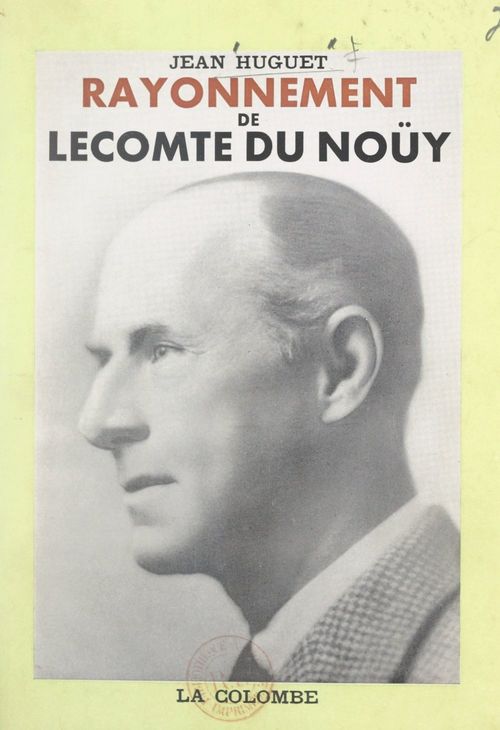 ebook cover of Rayonnement de Lecomte du Noüy, by Jean Huguet