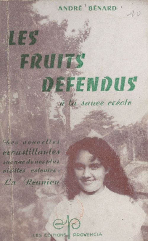 Couverture ebook de Les fruits défendus à la sauce créole, de André Bénard