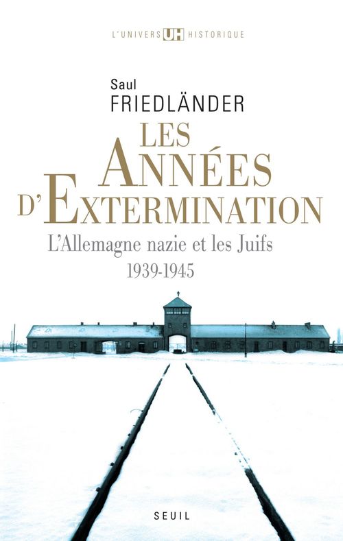 ebook cover of Les Années d'extermination. L'Allemagne nazie et les Juifs (1939-1945), by Saul Friedländer