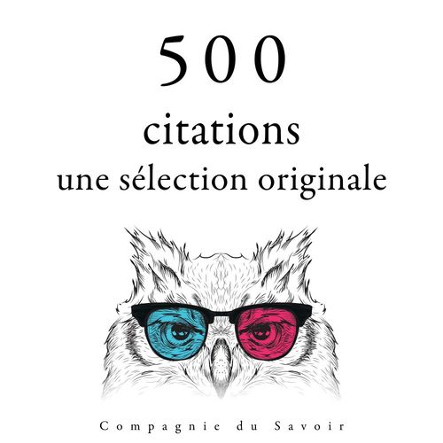 audiobook cover of 500 citations : une sélection originale, by Albert Einstein, Anne Frank, Carl Jung, Léonard de vinci, Marc Aurèle