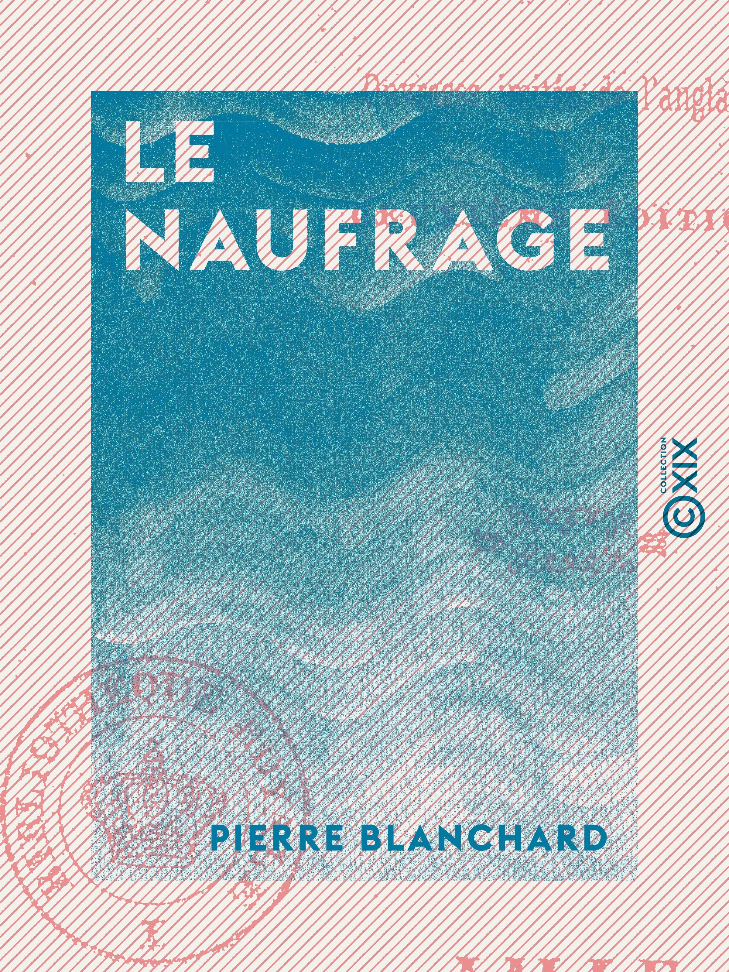 Couverture ebook de Le Naufrage, de Pierre Blanchard