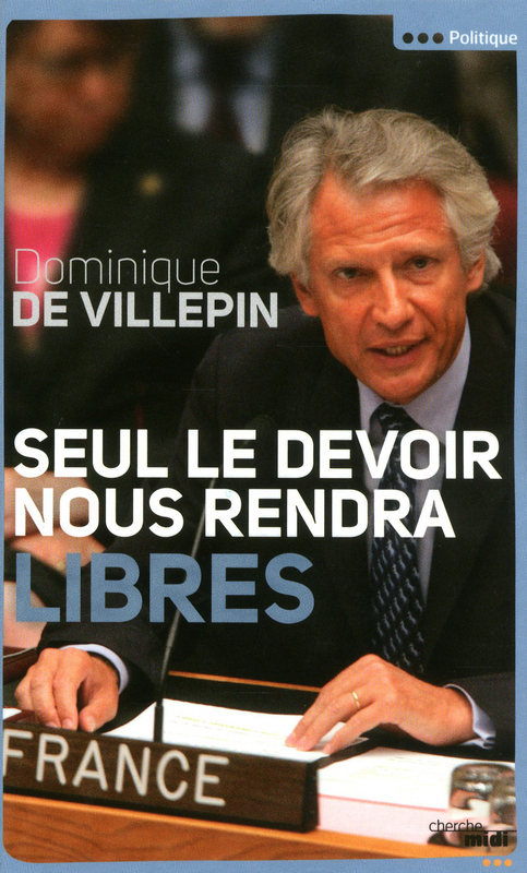 ebook cover of Seul le devoir nous rendra libres, by Dominique de Villepin