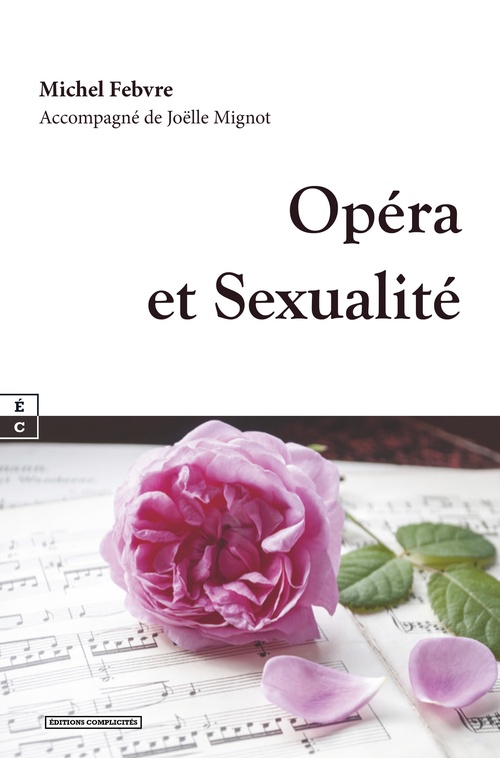 ebook cover of Opéra et Sexualité, by Michel Febvre, Joëlle Mignot